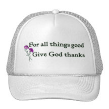 Give god thanks Christian sayings Trucker Hats