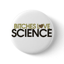 Give her Science Bitches love science