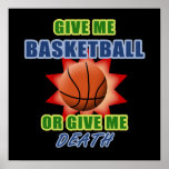 Give Me Basketball or Give Me Death Poster