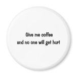 Give me coffee