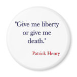 Give me Liberty or Give me Death Patrick Henry magnets