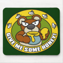 Give Me Some Honey Mousepad