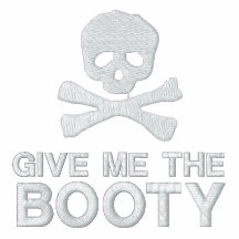 Give Me The Booty - Pirate Skull and Crossbones Embroidered Hoody