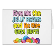 Give me the Jelly Beans Greeting Card
