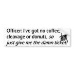 give me ticket bumper stickers
