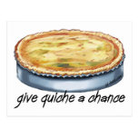 Give Quiche a Chance Postcards