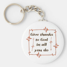 Give thanks to God Christian Key Chain