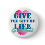 Give the gift of life pin