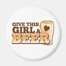 Give this girl a Beer ND Refrigerator Magnet