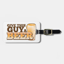 Give this Guy a Beer ND Bag Tag
