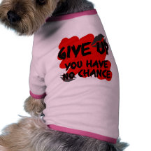 give up doggie tee