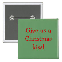 Give us a Christmas kiss button