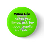 glass, When Life, hands you limes,... - Customised