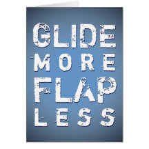 Glide More Flap Less Inspirational Card