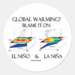 Global Warming? Blame It On El Niño and La Niña Round Stickers