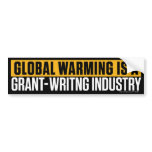 Global Warming Grant-Writing Bumper Sticker