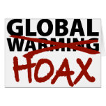 Global Warming Hoax cards
