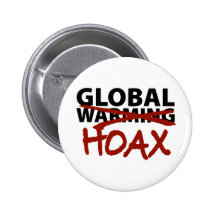Global Warming Hoax Pinback Buttons