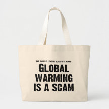 Global Warming is a Scam Bags