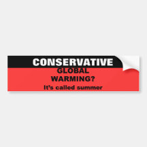 Global warming is called summer bumper sticker