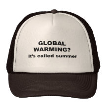 Global warming is called summer hats