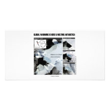 Global Warming Is Here And Melting Antarctica Photo Greeting Card