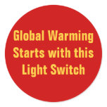 Global Warming Starts with this Light Switch stickers