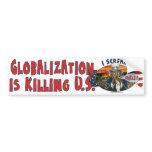Globalisation is Killing U.S. bumper stickers