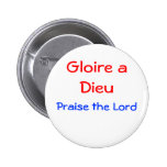 Gloire a Dieu, Pinback Buttons