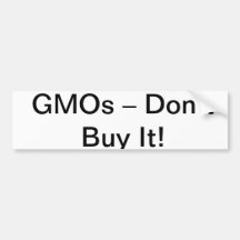 GMOs – Don’t Buy It! Bumper Sticker