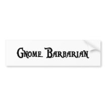 Gnome Barbarian Bumper Sticker