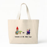 Gnome or Mr. Nice Guy bags