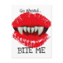 GO AHEAD...BITE ME...VAMPIRE TEETH LIPS POST CARDS