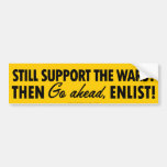 Go Ahead Enlist Bumper Sticker
