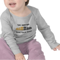 Go Ahead Make Your Move (Chess Set) T Shirts