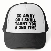 Go Away Taunt