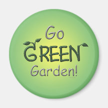 Go Green, Garden Magnet