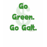 Go Green Go Galt t-shirts