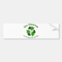 Go Green-Use both sides..... Bumper Stickers