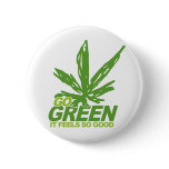 Go Green Weed Pins