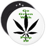 Go Green With Prop 19 Buttons