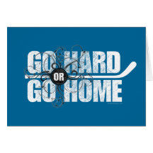 Go Hard or Go Home Cards