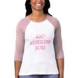 Go Sheriff Joe! t-shirts