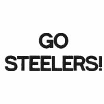 GO STEELERS! embroidered shirts