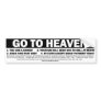 GO TO HEAVEN BUMPER STICKERS
