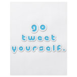 Go Tweet Yourself (by Deleriyes) flyers