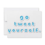Go Tweet Yourself (by Deleriyes) invitations