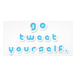 Go Tweet Yourself (by Deleriyes) photo cards