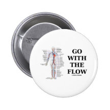 Go With The Flow (Circulatory System Attitude) Pin