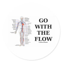 Go With The Flow (Circulatory System Attitude)